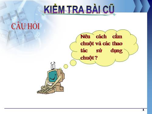 Chương I. Bài 5. Máy tính trong đời sống