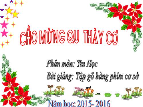 Chương III. Bài 1. Tập gõ các phím ở hàng cơ sở