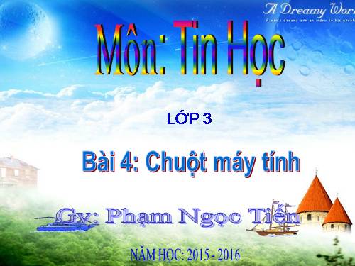 Chương I. Bài 4. Chuột máy tính