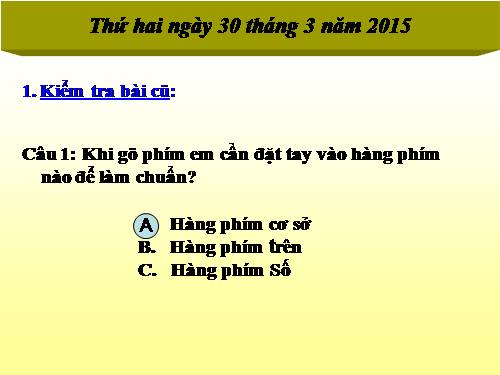 Chương V. Bài 6. Luyện gõ