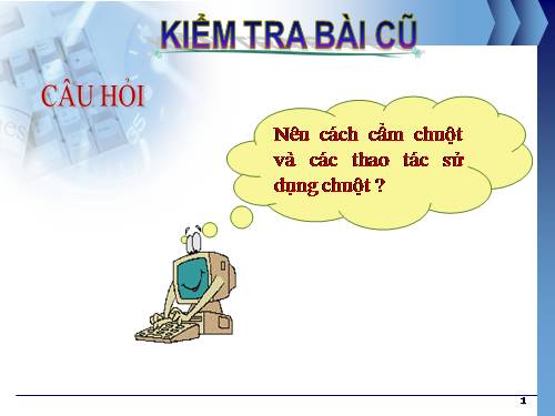 Chương I. Bài 5. Máy tính trong đời sống