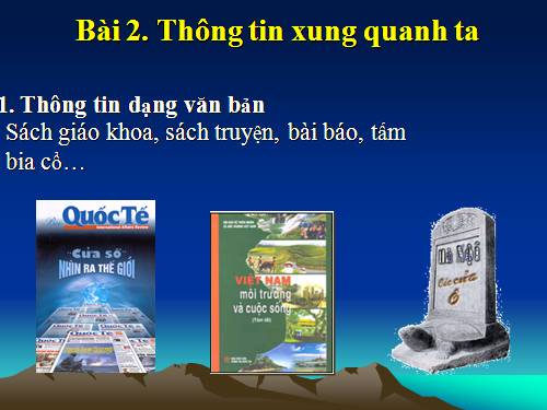 Chương I. Bài 2. Thông tin xung quanh ta