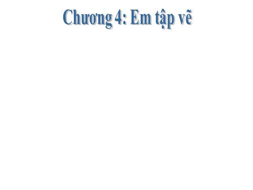 Chương IV. Bài 1. Tập tô màu