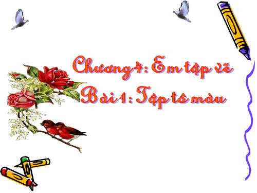 Chương IV. Bài 1. Tập tô màu