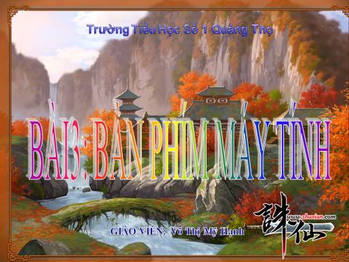 Chương I. Bài 3. Bàn phím máy tính