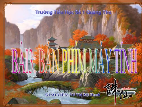 Chương I. Bài 3. Bàn phím máy tính