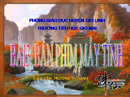 Chương I. Bài 3. Bàn phím máy tính