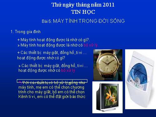 Chương I. Bài 5. Máy tính trong đời sống