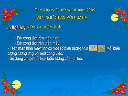 Chương I. Bài 1. Người bạn mới của em