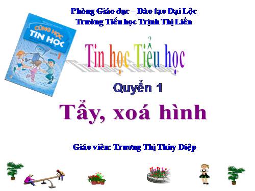 Chương IV. Bài 4. Tẩy, xóa hình