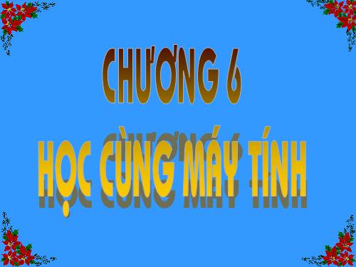 Chương VI. Bài 1. Học toán với phần mềm Cùng học toán 3