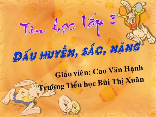 Chương V. Bài 4. Dấu huyền, dấu sắc, dấu nặng