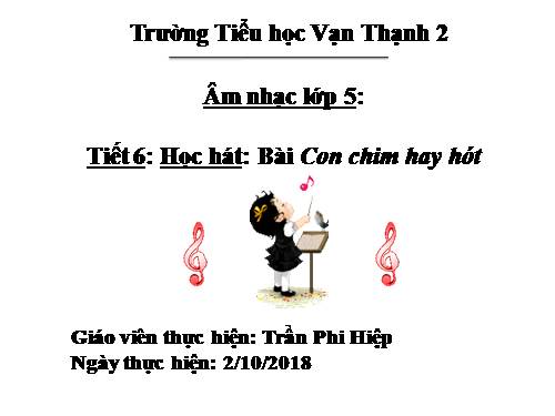 Tiết 6. HH: Con chim hay hót