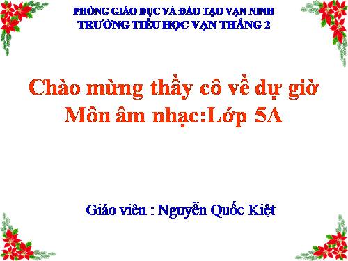 Tiết 9. HH: Những bông hoa những bài ca