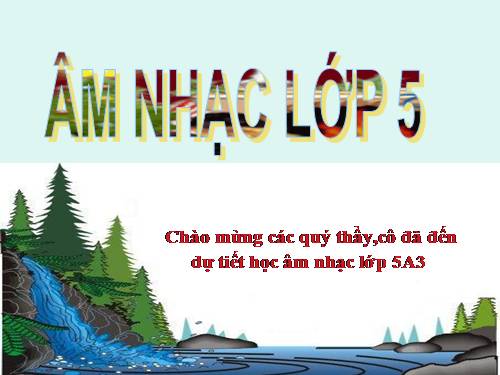 Tiết 16. Học bài hát do địa phương tự chọn