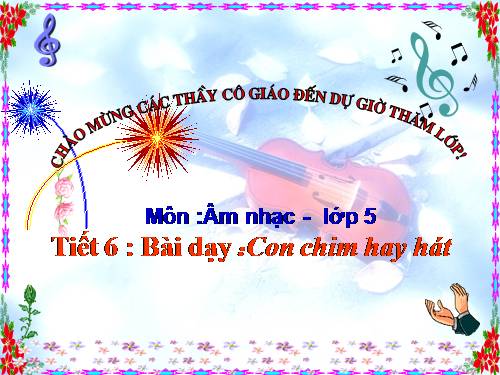 Tiết 6. HH: Con chim hay hót