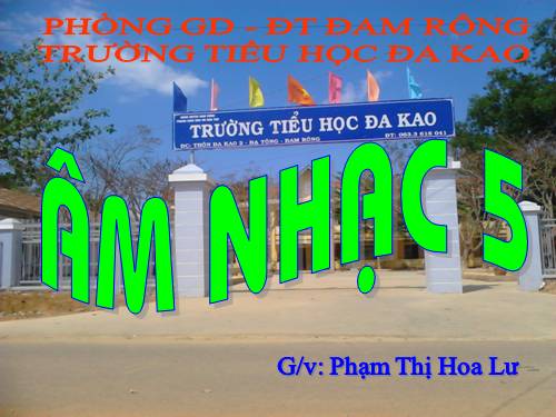 Tiết 16. Học bài hát do địa phương tự chọn
