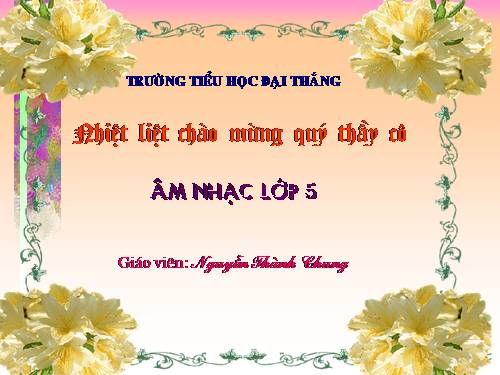 Tiết 23. Ôn tập 2 bài hát: Hát mừng, Tre ngà bên Lăng Bác. Ôn tập TĐN số 6