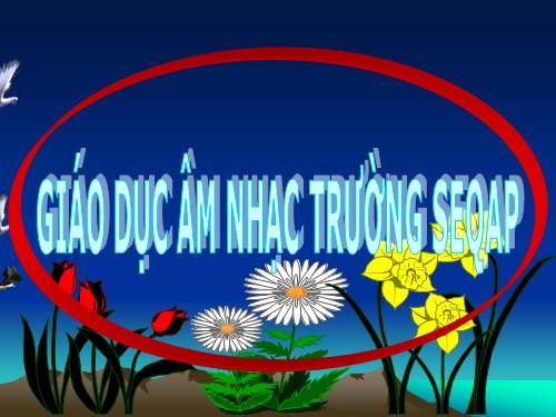 CHUYÊN ĐỀ MÔN ÂM NHẠC SEQAP