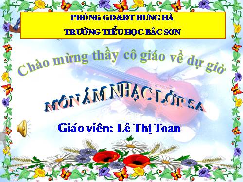 Tiết 13. OTBH: Ước mơ - TĐN: TĐN số 4