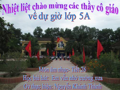 Tiết 26. HH: Em vẫn nhớ trường xưa