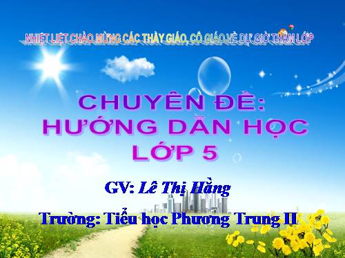 Bài giảng: Hướng dẫn học lớp 5