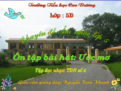 Tiết 13. OTBH: Ước mơ - TĐN: TĐN số 4