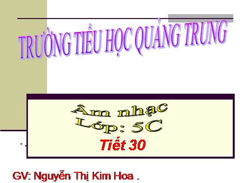 Tiết 31. OTBH: Dàn đồng ca mùa hạ