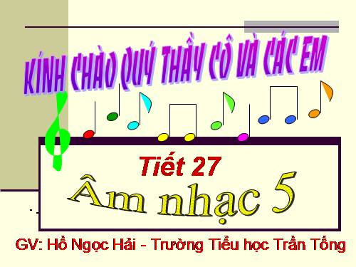 Tiết 27. OTBH: Em vẫn nhớ trường xưa - TĐN: TĐN số 8