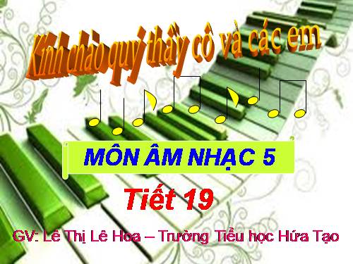 Tiết 19. HH: Hát mừng