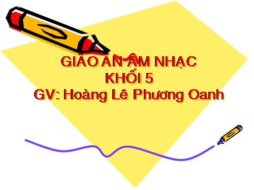 Tiết 20. OTBH: Hát mừng - TĐN: TĐN số 5