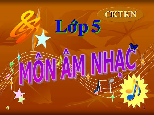 CKTKN lớp 5 môn âm nhạc