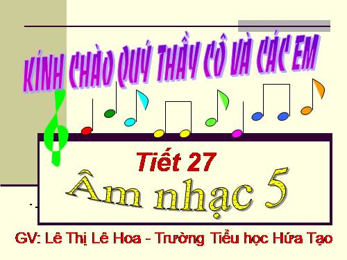 Tiết 27. OTBH: Em vẫn nhớ trường xưa - TĐN: TĐN số 8