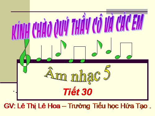 Tiết 30. HH: Dàn đồng ca mùa hạ