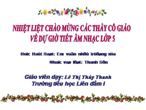 Tiết 26. HH: Em vẫn nhớ trường xưa