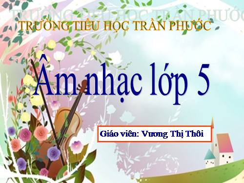 Tiết 19. HH: Hát mừng