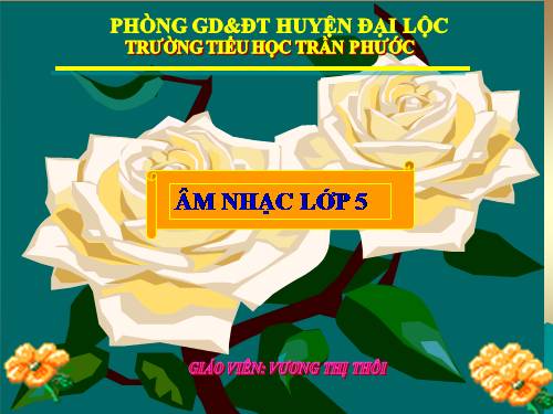 Tiết 9. HH: Những bông hoa những bài ca