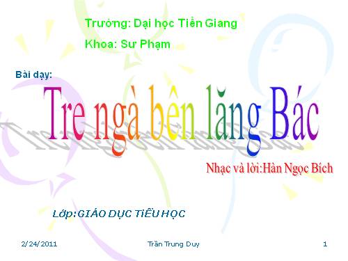 Tiết 21. HH: Tre ngà bên Lăng Bác