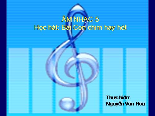 Tiết 6. HH: Con chim hay hót