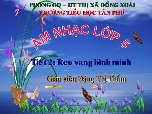 Tiết 2. HH: Reo vang bình minh