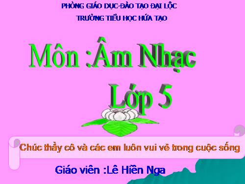 Tiết 9. HH: Những bông hoa những bài ca