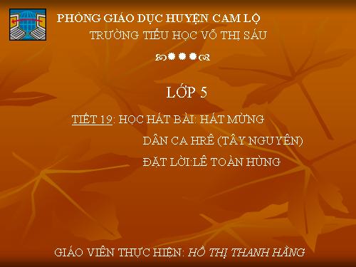 Tiết 19. HH: Hát mừng