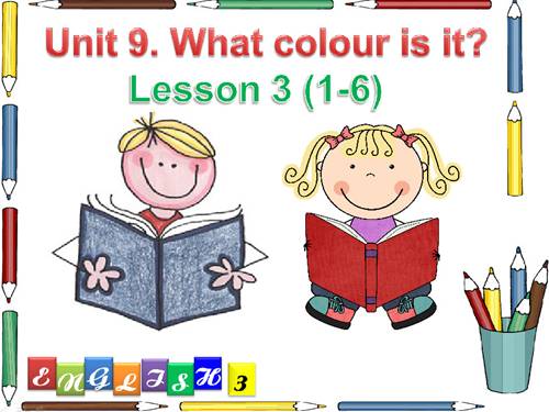 Unit 9: What colour is it?