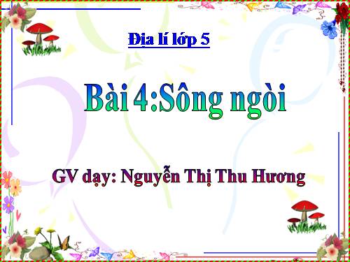 Bài 4. Sông ngòi