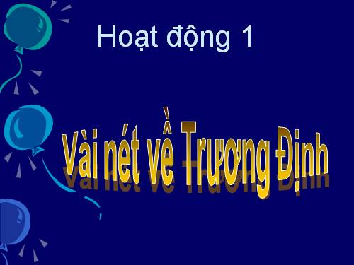 Lịch sử 5. Bài 1. Bình Tây Đại nguyên soái Trương Định.