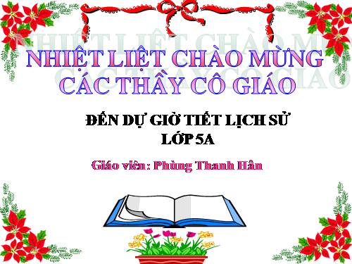 Lịch sử 5. Bài 16. Hậu phương những năm sau chiến dịch Biên giới