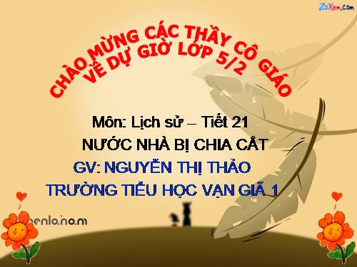 lịch sử-  tiết 21: nước nhà bị chia cắt