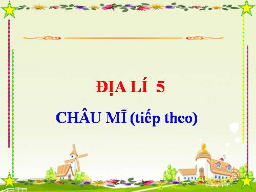 Bài 26. Châu Mĩ (tiếp theo)