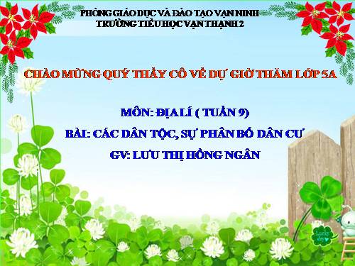 Bài 9. Các dân tộc, sự phân bố dân cư