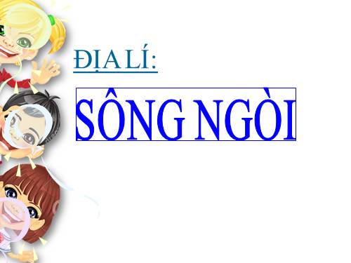 Bài 4. Sông ngòi